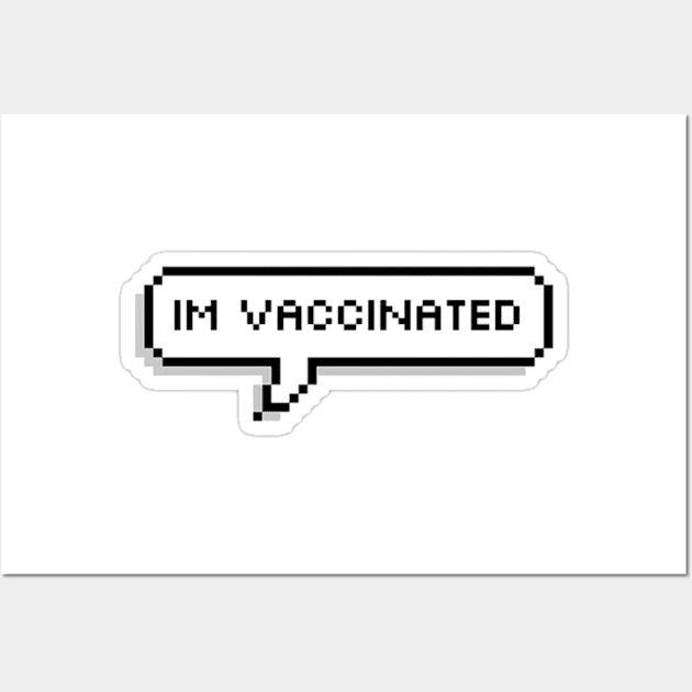 i am vaccinated Wall Art by HenryHenry